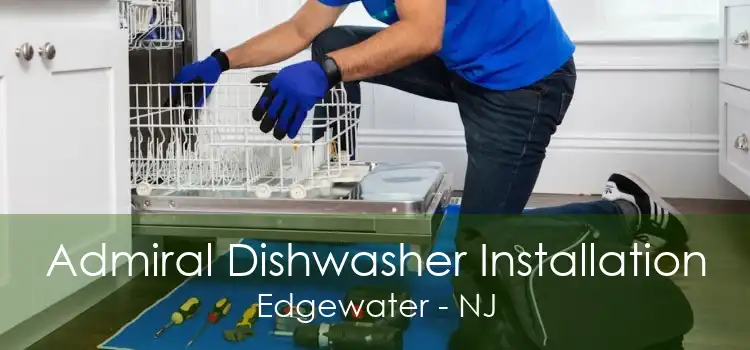 Admiral Dishwasher Installation Edgewater - NJ