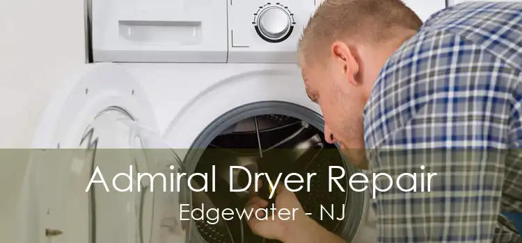 Admiral Dryer Repair Edgewater - NJ