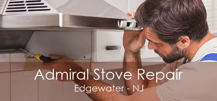 Admiral Stove Repair Edgewater - NJ