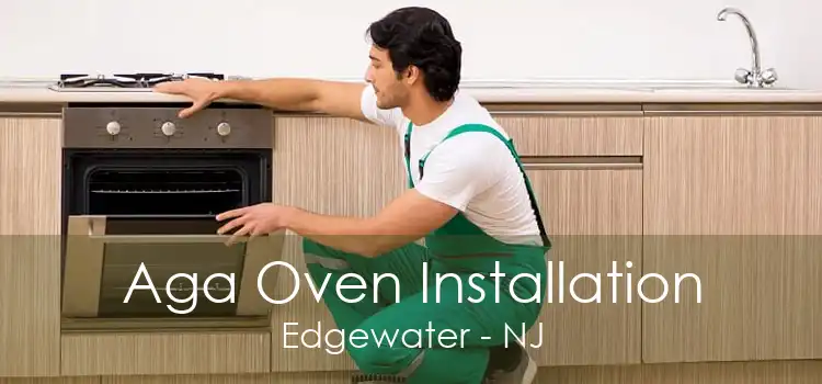 Aga Oven Installation Edgewater - NJ