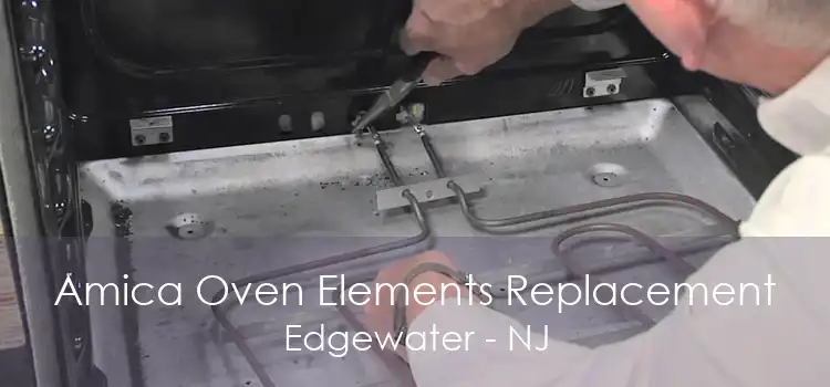 Amica Oven Elements Replacement Edgewater - NJ