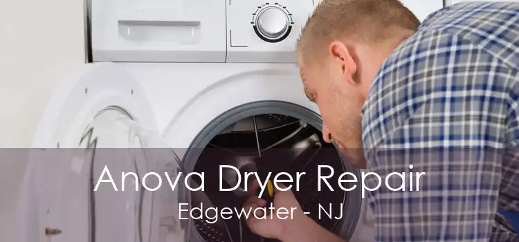 Anova Dryer Repair Edgewater - NJ