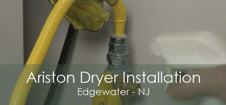 Ariston Dryer Installation Edgewater - NJ