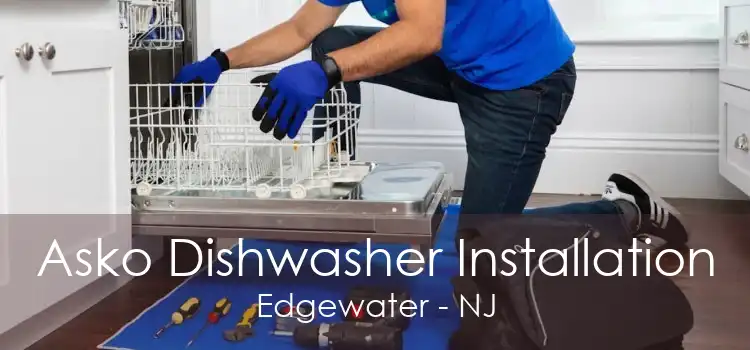 Asko Dishwasher Installation Edgewater - NJ