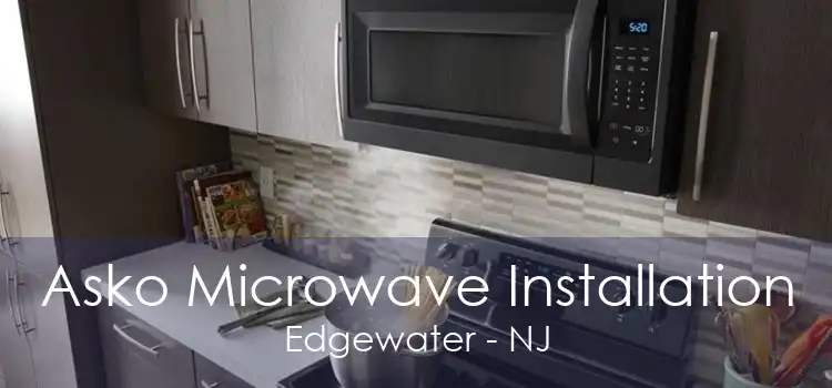 Asko Microwave Installation Edgewater - NJ