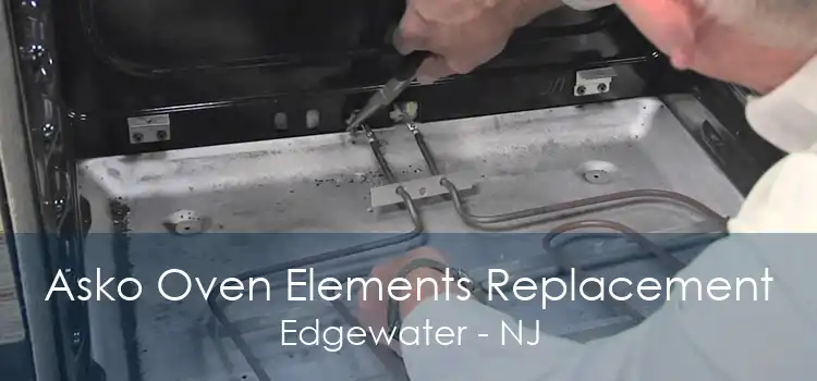 Asko Oven Elements Replacement Edgewater - NJ