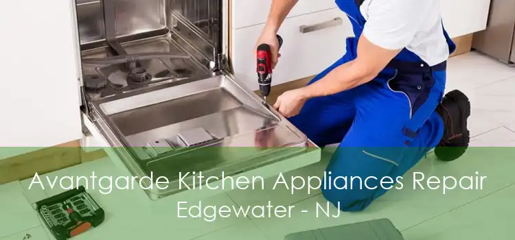 Avantgarde Kitchen Appliances Repair Edgewater - NJ