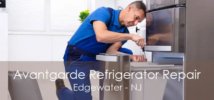 Avantgarde Refrigerator Repair Edgewater - NJ