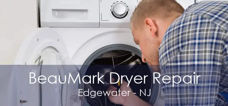 BeauMark Dryer Repair Edgewater - NJ