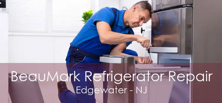 BeauMark Refrigerator Repair Edgewater - NJ