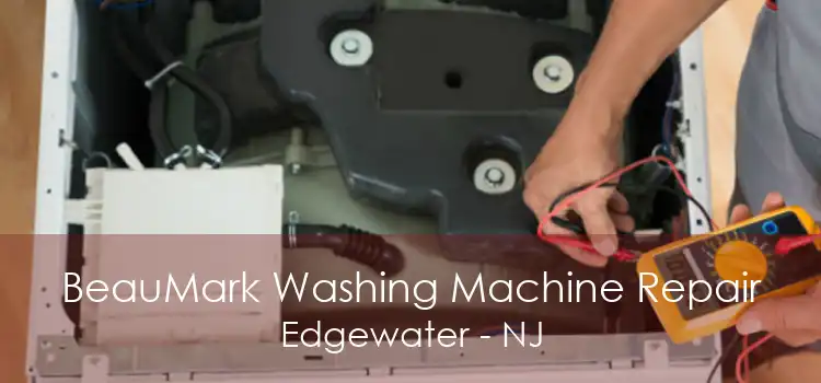 BeauMark Washing Machine Repair Edgewater - NJ