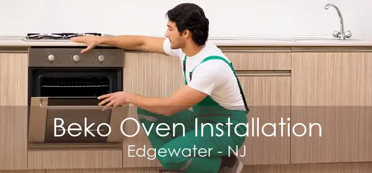 Beko Oven Installation Edgewater - NJ