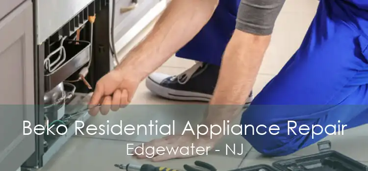 Beko Residential Appliance Repair Edgewater - NJ