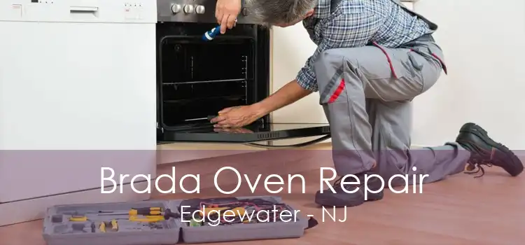 Brada Oven Repair Edgewater - NJ