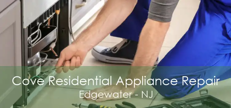 Cove Residential Appliance Repair Edgewater - NJ