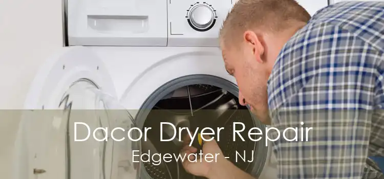 Dacor Dryer Repair Edgewater - NJ