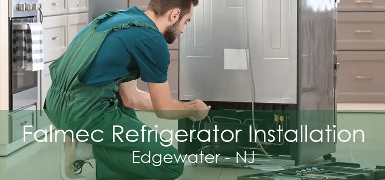 Falmec Refrigerator Installation Edgewater - NJ