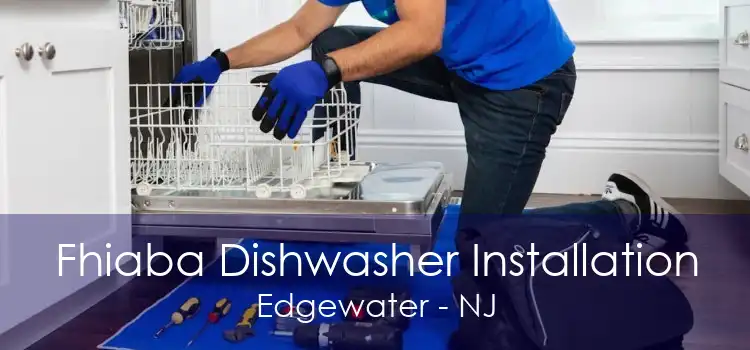 Fhiaba Dishwasher Installation Edgewater - NJ