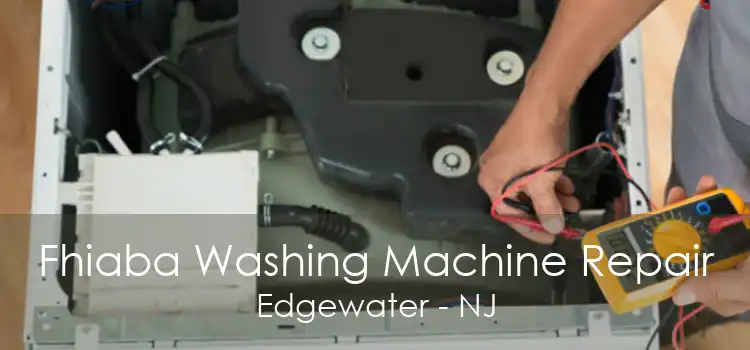 Fhiaba Washing Machine Repair Edgewater - NJ