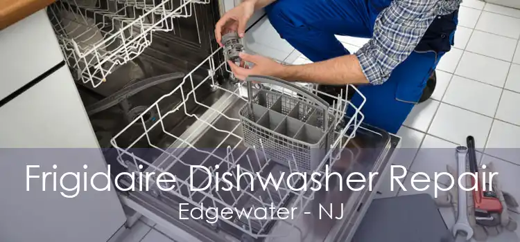 Frigidaire Dishwasher Repair Edgewater - NJ