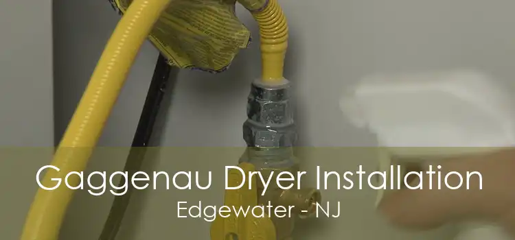 Gaggenau Dryer Installation Edgewater - NJ