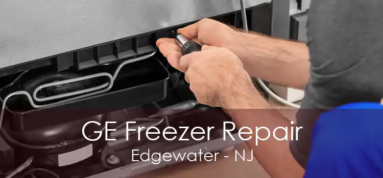 GE Freezer Repair Edgewater - NJ