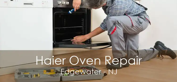 Haier Oven Repair Edgewater - NJ