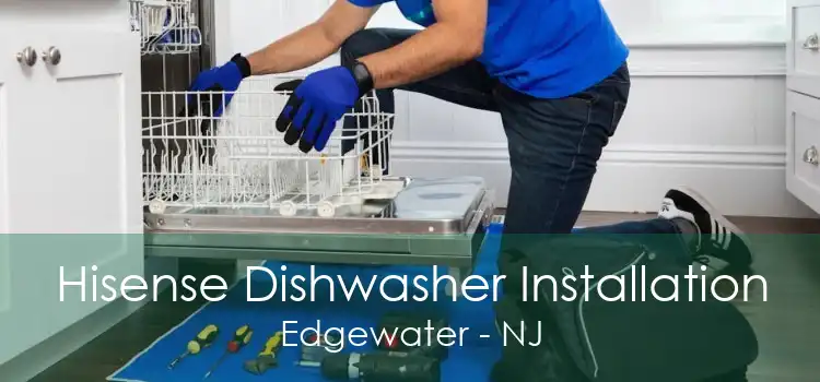 Hisense Dishwasher Installation Edgewater - NJ