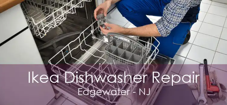 Ikea Dishwasher Repair Edgewater - NJ