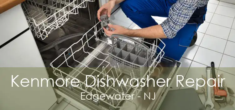 Kenmore Dishwasher Repair Edgewater - NJ