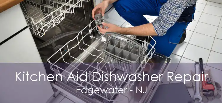 Kitchen Aid Dishwasher Repair Edgewater - NJ