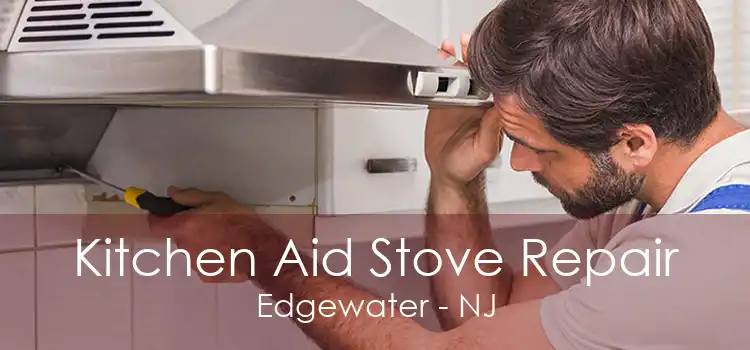 Kitchen Aid Stove Repair Edgewater - NJ