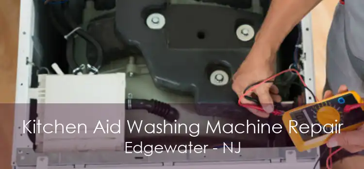 Kitchen Aid Washing Machine Repair Edgewater - NJ