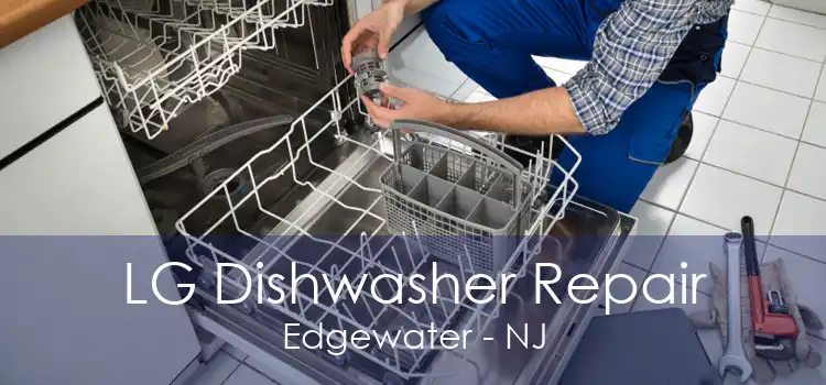 LG Dishwasher Repair Edgewater - NJ