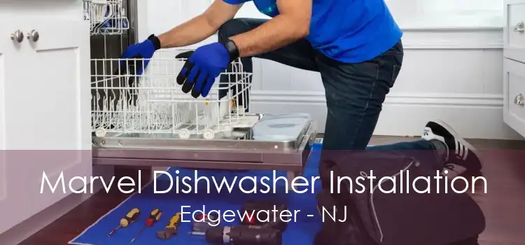 Marvel Dishwasher Installation Edgewater - NJ