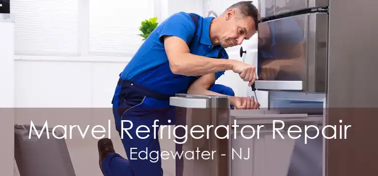 Marvel Refrigerator Repair Edgewater - NJ