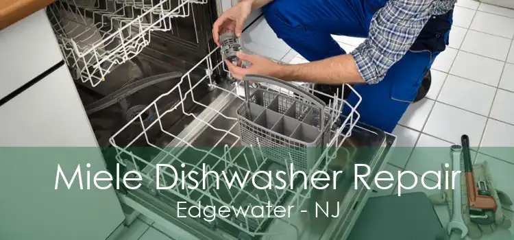 Miele Dishwasher Repair Edgewater - NJ