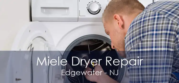 Miele Dryer Repair Edgewater - NJ