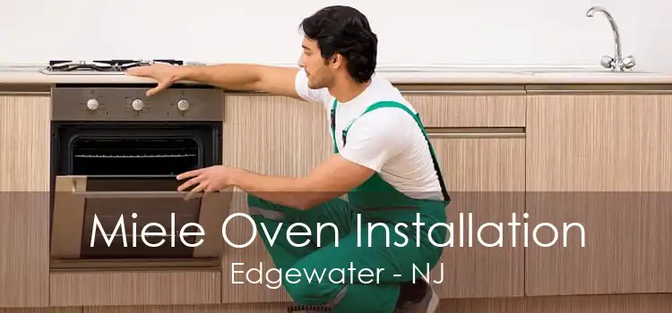 Miele Oven Installation Edgewater - NJ