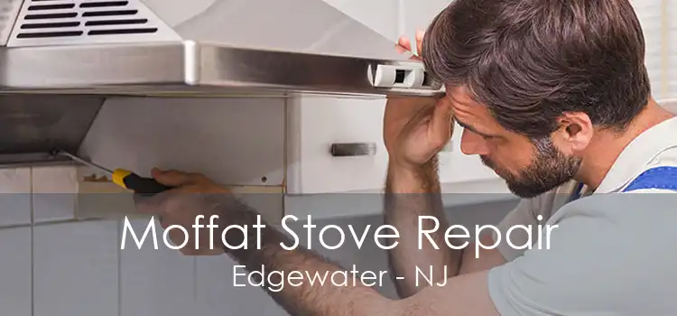 Moffat Stove Repair Edgewater - NJ