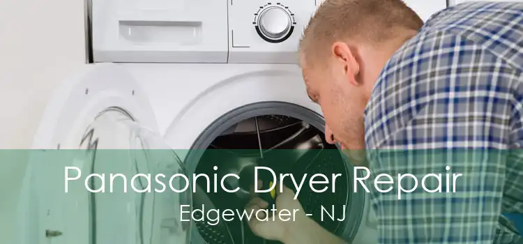 Panasonic Dryer Repair Edgewater - NJ