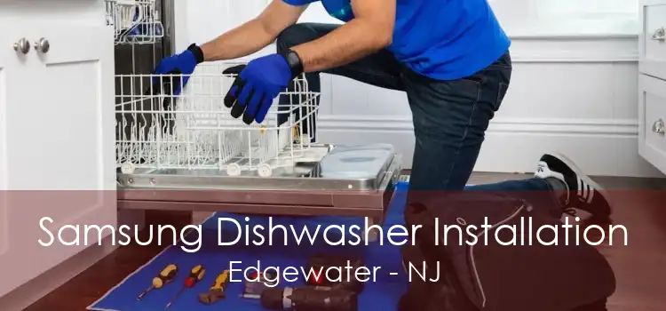 Samsung Dishwasher Installation Edgewater - NJ