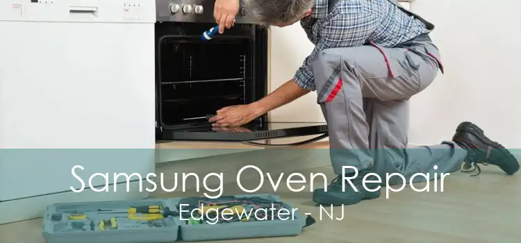 Samsung Oven Repair Edgewater - NJ