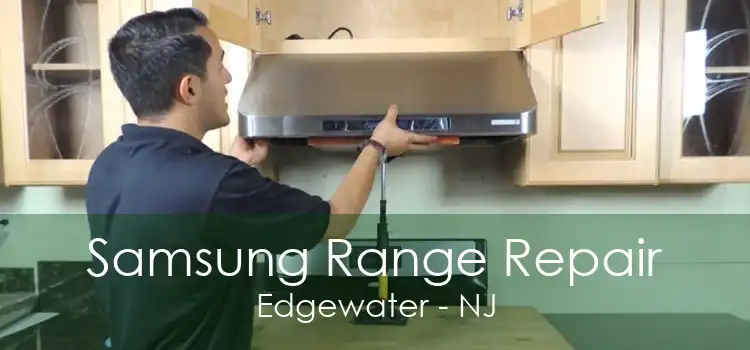 Samsung Range Repair Edgewater - NJ