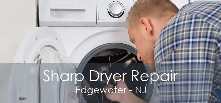 Sharp Dryer Repair Edgewater - NJ