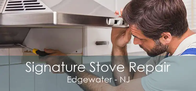 Signature Stove Repair Edgewater - NJ