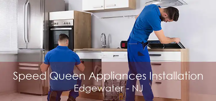 Speed Queen Appliances Installation Edgewater - NJ