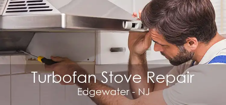 Turbofan Stove Repair Edgewater - NJ