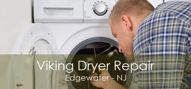 Viking Dryer Repair Edgewater - NJ