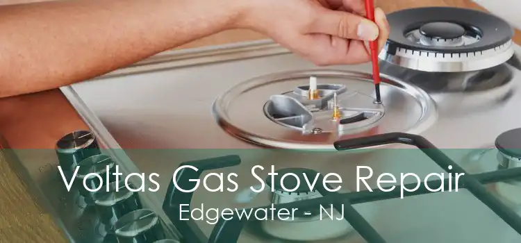 Voltas Gas Stove Repair Edgewater - NJ